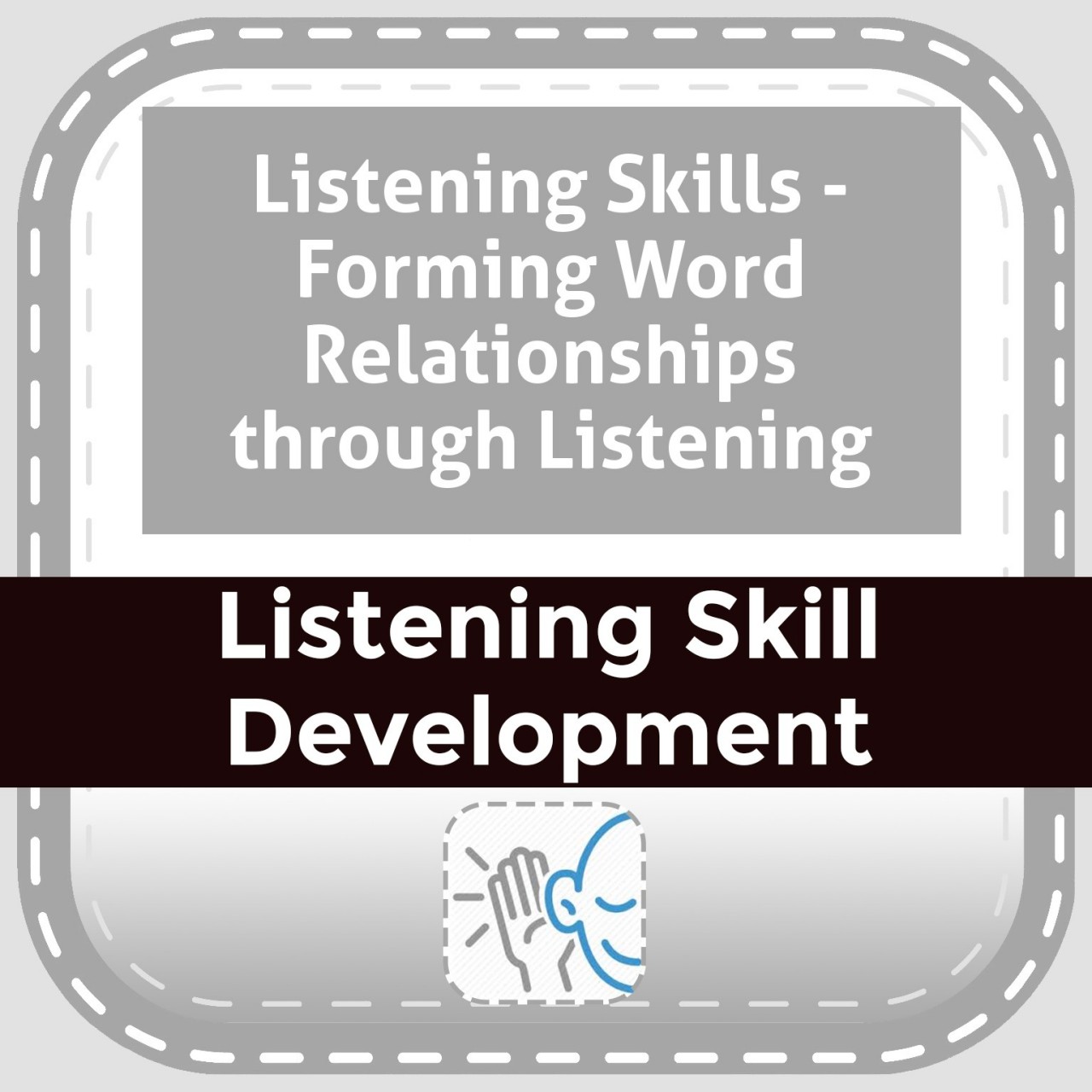 Listening Skills - Forming Word Relationships through Listening