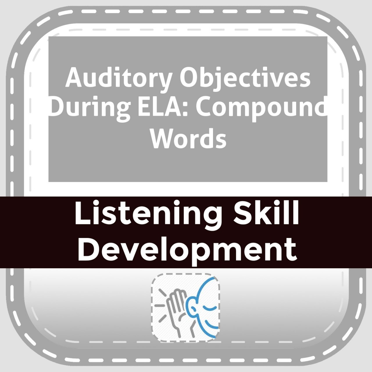 Auditory Objectives During ELA: Compound Words