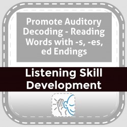 Promote Auditory Decoding - Reading Words with -s, -es, ed Endings