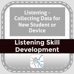 Listening - Collecting Data for New Student or Device