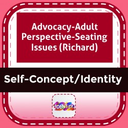 Advocacy-Adult Perspective-Seating Issues (Richard)