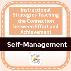 Instructional Strategies Teaching the Connection between Effort and Achievement
