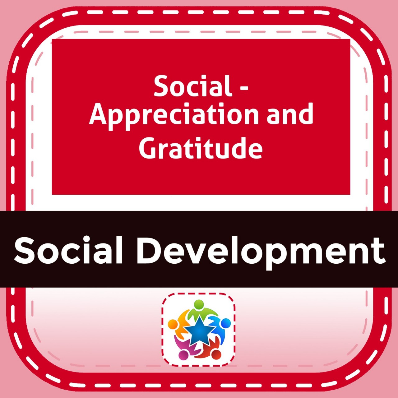 Social - Appreciation and Gratitude