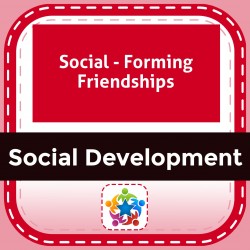Social - Forming Friendships