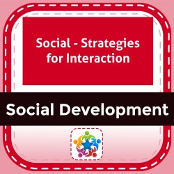 Social - Strategies for Interaction