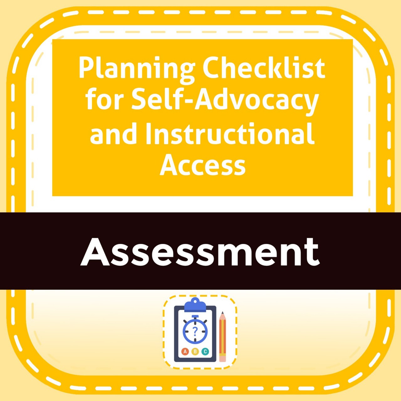 Planning Checklist for Self-Advocacy and Instructional Access