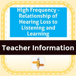 High Frequency - Relationship of Hearing Loss to Listening and Learning