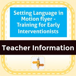 Setting Language in Motion flyer - Training for Early Interventionists
