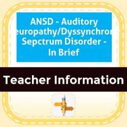 ANSD - Auditory Neuropathy/Dyssynchrony Sepctrum Disorder - In Brief