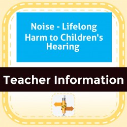 Noise - Lifelong Harm to Children's Hearing 