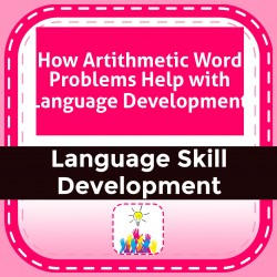 How Artithmetic Word Problems Help with Language Development