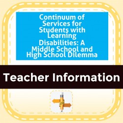 Continuum of Services for Students with Learning Disabilities: A Middle School and High School Dilemma