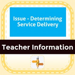 Issue - Determining Service Delivery