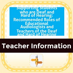 Supporting Students who are Deaf and Hard of Hearing: Recommended Roles of Educational Audiologists and Teachers of the Deaf and Hard of Hearing