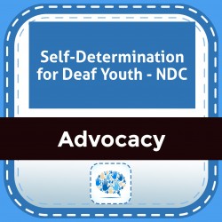 Self-Determination for Deaf Youth - NDC