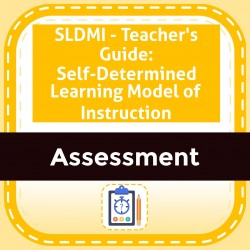 SLDMI - Teacher's Guide: Self-Determined Learning Model of Instruction