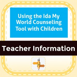 Using the Ida My World Counseling Tool with Children