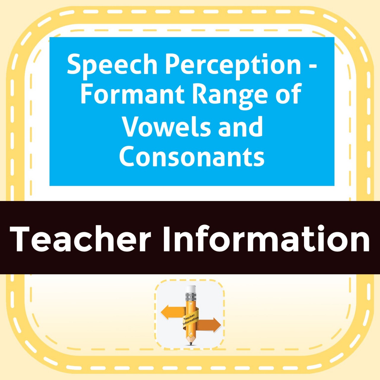Speech Perception - Formant Range of Vowels and Consonants
