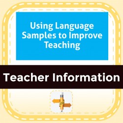Using Language Samples to Improve Teaching