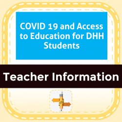 COVID 19 and Access to Education for DHH Students