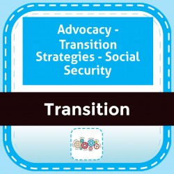 Advocacy - Transition Strategies - Social Security